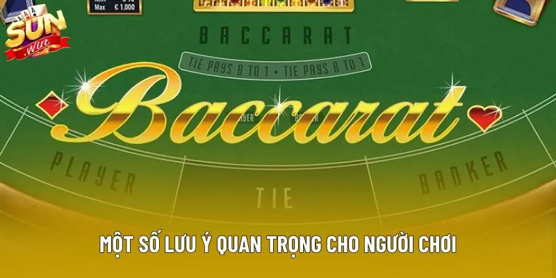 Một số lưu ý quan trọng cho người chơi