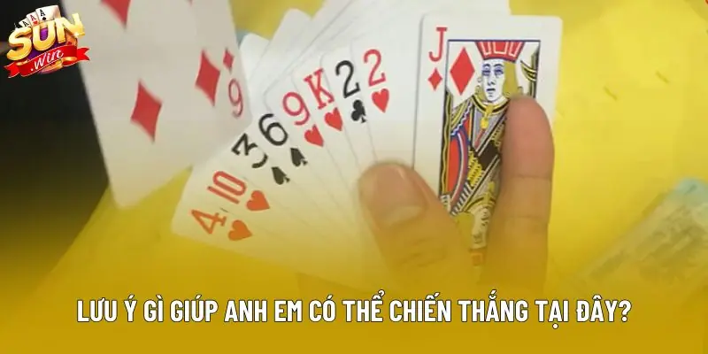 Lưu ý gì giúp anh em có thể chiến thắng tại đây?