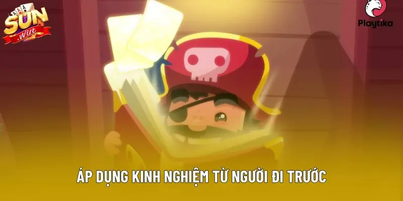 Áp dụng kinh nghiệm từ người đi trước