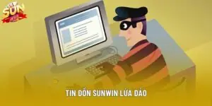 Thực Hư Câu Chuyện Về Tin Đồn Sunwin Lừa Đảo Bạn Cần Biết