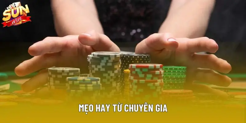 Mẹo hay từ chuyên gia