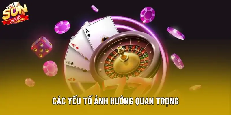 Các yếu tố ảnh hưởng quan trọng