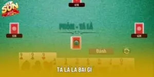 Tá Lả Là Bài Gì – Hướng Dẫn Chi Tiết Và Mẹo Chơi Chuẩn