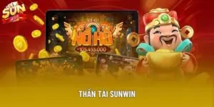 Thần Tài Sunwin - Trải Nghiệm Nổ Hũ Đỉnh Cao Tại Sunwin