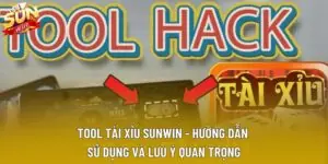Tool Tài Xỉu Sunwin - Hướng Dẫn Sử Dụng Và Lưu Ý Quan Trọng